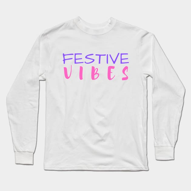 festive vibes Long Sleeve T-Shirt by crackstudiodsgn